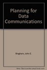 Planning for Data Communications
