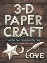 3D Papercraft Create Fun Paper Cutouts from Plain Paper