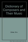 Dictionary of Composers  Their Music