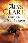 Land of The Silver Dragon (An Aelf Fen Mystery)