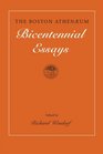 The Boston Athenaeum Bicentennial Essays