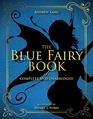 The Blue Fairy Book Complete and Unabridged