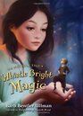 Whistle Bright Magic A Nutfolk Tale