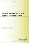 Labor and Workplace Issues in Literature