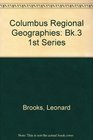 Columbus Regional Geographies Bk3 1st Series