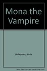 MONA THE VAMPIRE