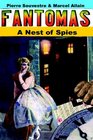 A Nest Of Spies Being The Fourth In The Series Of Fantomas Detective Tales