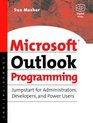 Microsoft Outlook Programming Jumpstart for Administrators Developers and Power Users