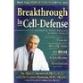 Breakthrough In CellDefense