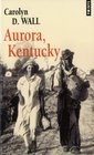 Aurora, Kentucky (French Edition)