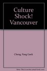 Culture Shock Vancouver