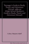 Teenager's Guide to Study Travel and Adventure Abroad 198990