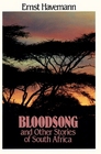 Bloodsong and Other Stories of South Africa