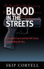 Blood in the Streets Concealed Carry and the OK Corral  Overcoming the Lies
