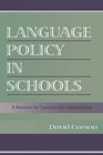 Language Policy in Schools A Resource for Teachers and Administrators