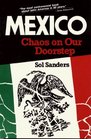 Mexico  Chaos on our Doorstep