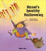 Hazel's Healthy Halloween