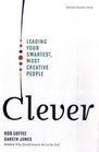 Clever Leading Your Smartest Most Creative People