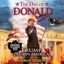 The Day of the Donald Trump Trumps America