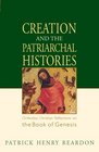 Creation and the Patriarchal Histories: Orthodox Christian Reflections on the Book of Genesis (Bible Commentary Series) (Bible Study & Commentary)