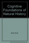 Cognitive foundations of natural history Towards an anthropology of science