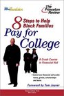 Eight Steps to Help Black Families Pay for College  A Crash Course in Financial Aid