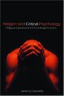 Religion and Critical Psychology Religious Experience in the Knowledge Economy