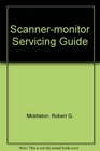 Scannermonitor servicing guide