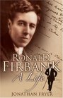 Ronald Firbank A Life