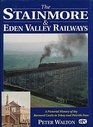 The Stainmore and Eden Valley Railways