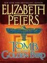 Tomb of the Golden Bird (Audiobook) [CD] (The Amelia Peabody Mystery series, Book 18)