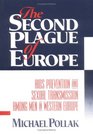The Second Plague of Europe AIDS Prevention And Sexual Transmission Among Men in Western Europe