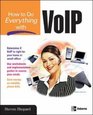 How to Do Everything with VoIP