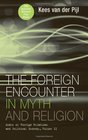 The Foreign Encounter in Myth and Religion Modes of Foreign Relations and Political Economy