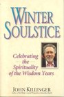 Winter Soulstice Celebrating The Spirituality Of The Wisdom Years