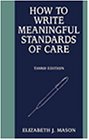 How to Write Meaningful Standards of Care