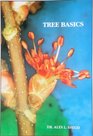 Tree Basics What Every Person Needs to Know About Trees