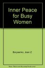 Inner Peace for Busy Women