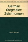 German Stegmaier Zeichnungen
