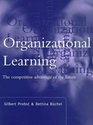 Organizational Learning The Competitive Advantage of the Future
