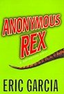 Anonymous Rex  A Detective Story