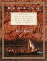 Beyond the Edge of the Sea  Sailing with Jason and the Argonauts Ulysses the Vikings and Other Explorers of the Ancient World