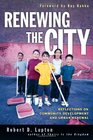 Renewing The City Reflections On Community Development And Urban Renewal