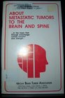 About metastatic tumors to the brain and spine