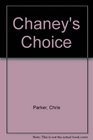 Chaney's Choice