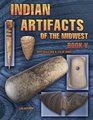 Indian Artifacts of the Midwest Identification  Value Guide