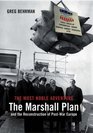 The Most Noble Adventure The Marshall Plan and the Reconstruction of PostWar Europe