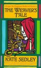 The Weaver's Tale: The Third Tale of Roger the Chapman