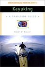 Trailside Guide Kayaking New Edition