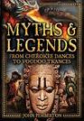 Myths  Legends An Illustrated Guide to Their Origins and Meanings